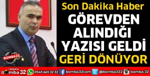 MÜDÜR YILDIRIM'IN GÖREVDEN ALINDIĞI YAZISI GELDİ