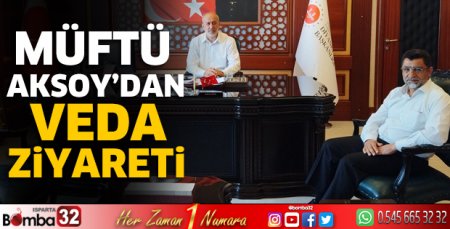Müftü Aksoy’dan veda ziyareti