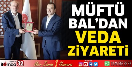 Müftü Bal’dan veda ziyareti
