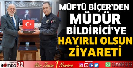 Müftü Biçer’den Müdür Bildirici’ye hayırlı olsun ziyareti