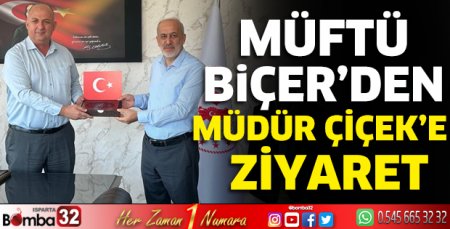 Müftü Biçer'den Müdür Çiçek'e ziyaret
