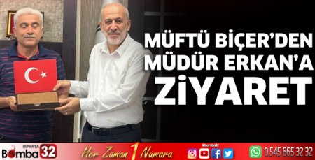 Müftü Biçer'den Müdür Erkan'a ziyaret