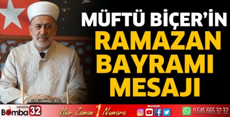 Müftü Biçer'in Ramazan Bayramı mesajı
