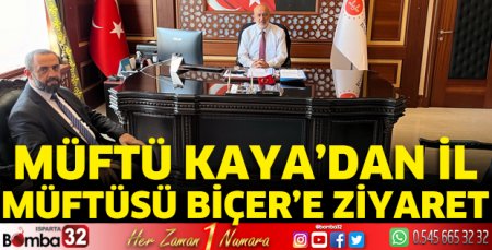 Müftü Kaya’dan il müftüsü Biçer’e ziyaret