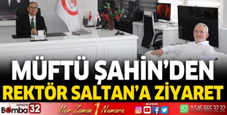 Müftü Şahin’den Rektör Saltan’a hayırlı olsun ziyareti