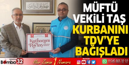 Müftü Vekili Taş, kurbanını TDV’ye bağışladı