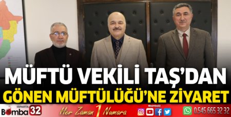 Müftü Vekili Taş'dan Gönen müftülüğüne ziyaret