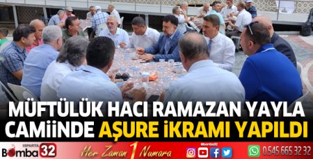 Müftülük Hacı Ramazan Yayla Camiinde aşure ikramı yapıldı