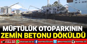 MÜFTÜLÜK OTOPARKININ ZEMİN BETONU DÖKÜLDÜ