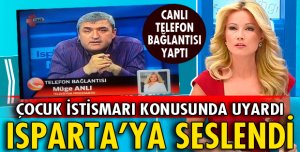 MÜGE ANLI ISPARTALILARA SESLENDİ