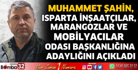 Muhammet Şahin adaylığını açıkladı