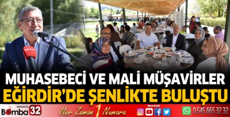 Muhasebeci ve Mali Müşavirler Eğirdir’de şenlikte buluştu
