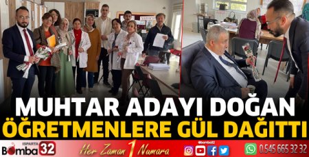 Muhtar Adayı Doğan öğretmenlere gül dağıttı