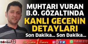 Muhtar kavgada öldürüldü