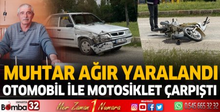 Muhtar kazada yaralandı