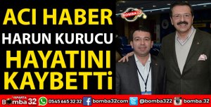 MUHTAR KURUCU HAYATINI KAYBETTİ