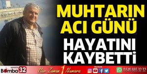 Muhtar Şahin'in acı günü