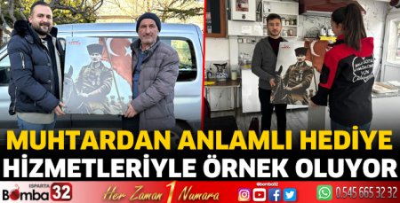 Muhtardan anlamlı hediye