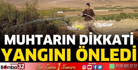 Muhtarın dikkati yangını önledi