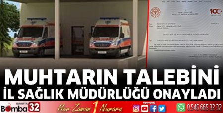 Muhtarın talebi olumlu karşılandı 