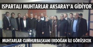 MUHTARLAR AK SARAYA ÇIKMAK İÇİN HAZIR
