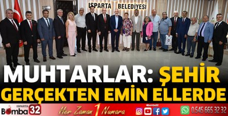 Muhtarlar: Şehir gerçekten emin ellerde