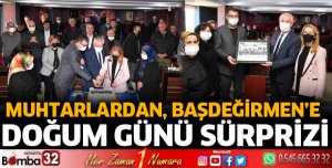 Muhtarlardan Başkan Başdeğirmen’e doğum günü sürprizi