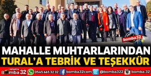 MUHTARLARDAN TURAL’A TEBRİK VE TEŞEKKÜR