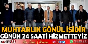 Muhtarlık gönül işidir