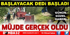 MÜJDE GERÇEK OLDU