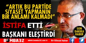 MÜKERREM SELÇUK CHP’DEN İSTİFA ETTİ