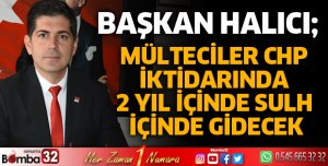 Mülteciler CHP iktidarında 2 yıl içinde sulh içinde gidecek