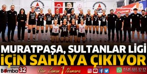 Muratpaşa, Sultanlar Ligi için sahaya çıkıyor