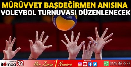 Mürüvvet Başdeğirmen anısına voleybol turnuvası düzenlenecek
