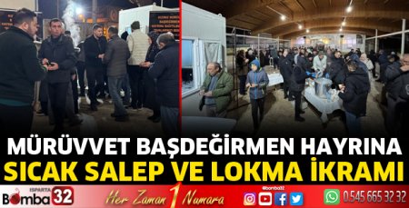 Mürüvvet Başdeğirmen hayrına lokma dağıtıldı