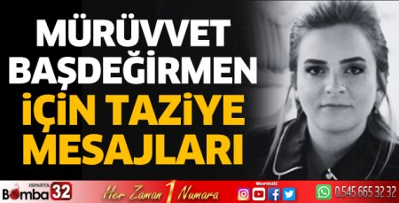 Mürüvvet Başdeğirmen için taziye mesajları