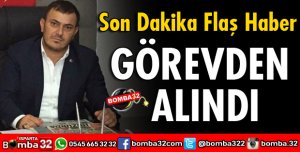 MUSTAFA BOZKURT GÖREVDEN ALINDI