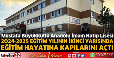 Mustafa Büyükkutlu Anadolu İmam Hatip Lisesi açıldı