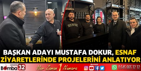 Mustafa Dokur, esnaf ziyaretlerinde projelerini anlatıyor