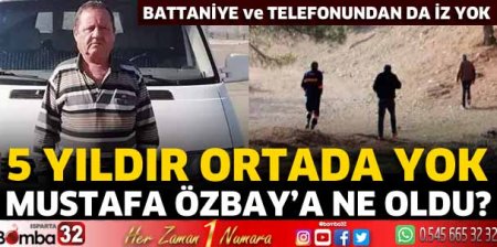 Mustafa Özbay 5 yıldır ortada yok