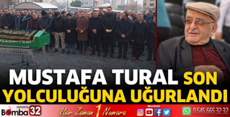 Mustafa Tural son yolculuğuna uğurlandı