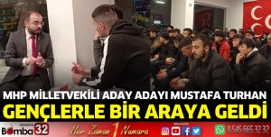 Mustafa Turhan gençlerle bir araya geldi
