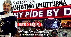 MY PİDE BY DÜRÜM'DEN BİR ÖRNEK DAVRANIŞ