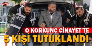 Nadir Bedir cinayetinde 5 kişi tutuklandı