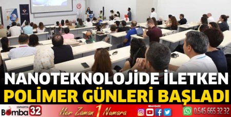 Nanoteknolojide İletken Polimer Günleri başladı
