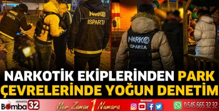 Narkotik ekiplerinden park çevrelerinde yoğun denetim