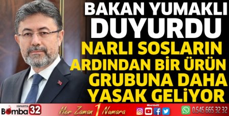 Narlı sosların ardından bir ürün grubuna daha yasak geliyor