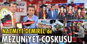 NAZMİYE DEMİREL'DE MEZUNİYET COŞKUSU