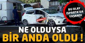 NE OLDUYSA BİR ANDA OLDU !