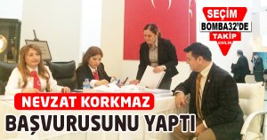 Nevzat Korkmaz Başvurusunu Yaptı